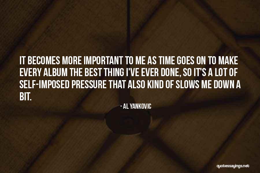 Al Yankovic Quotes 2030479