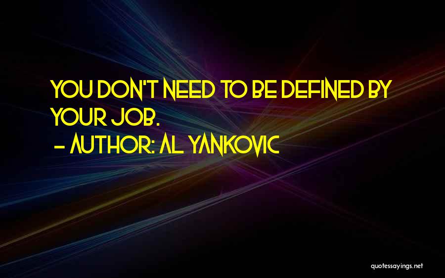 Al Yankovic Quotes 2056302