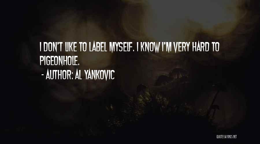Al Yankovic Quotes 2266807