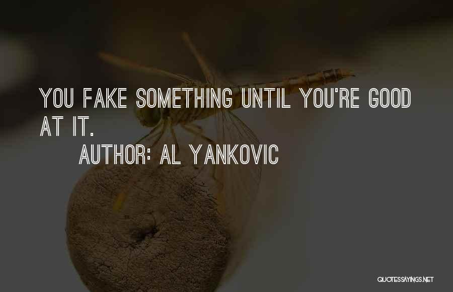 Al Yankovic Quotes 359299
