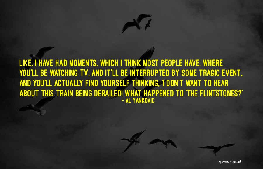 Al Yankovic Quotes 716370