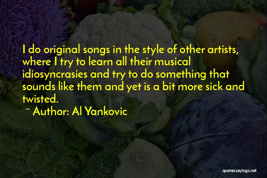 Al Yankovic Quotes 765156