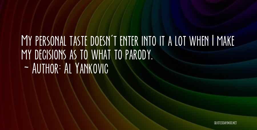 Al Yankovic Quotes 83307