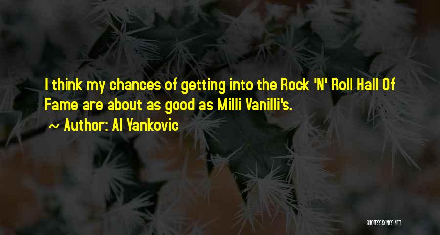 Al Yankovic Quotes 871676