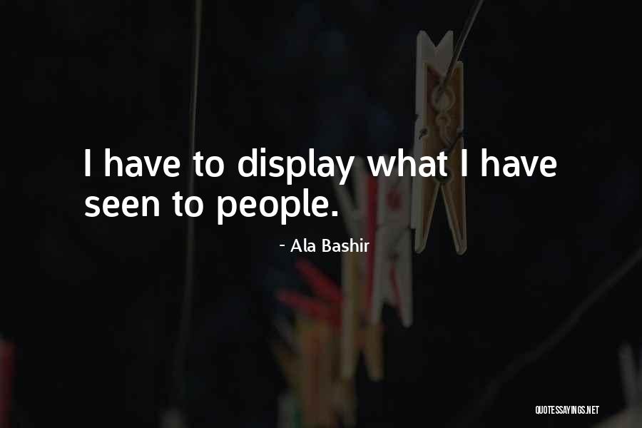 Ala Bashir Quotes 1336795 Ala Bashir Quotes 1336795