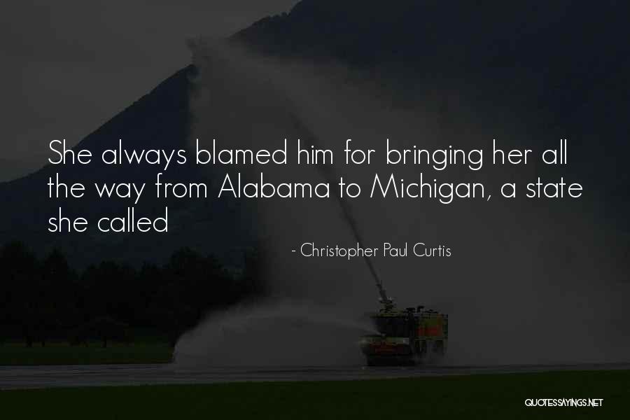 Alabama The State Quotes By Christopher Paul Curtis Alabama The State Quotes By Christopher Paul Curtis