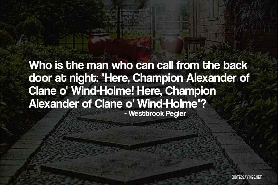 Alabamians For Fair Quotes By Westbrook Pegler Alabamians For Fair Quotes By Westbrook Pegler