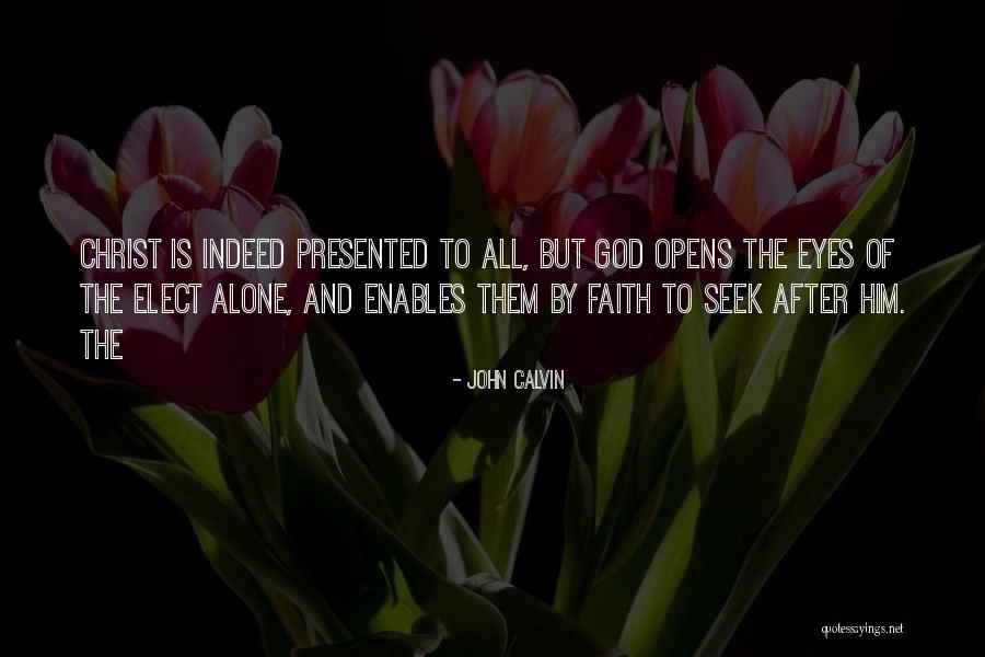 Alabar A Dios Quotes By John Calvin Alabar A Dios Quotes By John Calvin