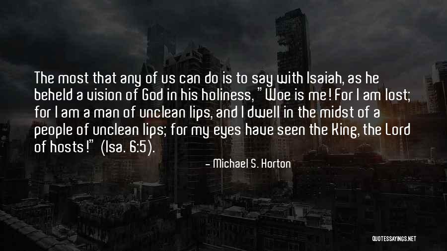 Alabar A Dios Quotes By Michael S. Horton Alabar A Dios Quotes By Michael S. Horton