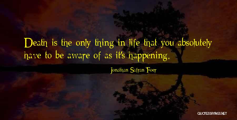 Alacenas Quotes By Jonathan Safran Foer Alacenas Quotes By Jonathan Safran Foer