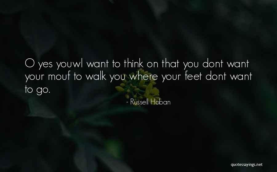 Alackday Quotes By Russell Hoban Alackday Quotes By Russell Hoban