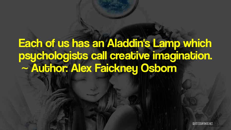 Aladdin Lamp Quotes By Alex Faickney Osborn