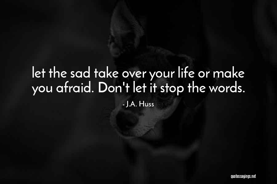 Aladon Llc Quotes By J.A. Huss Aladon Llc Quotes By J.A. Huss