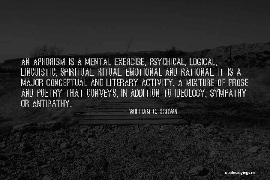 Alador Blight Quotes By William C. Brown Alador Blight Quotes By William C. Brown
