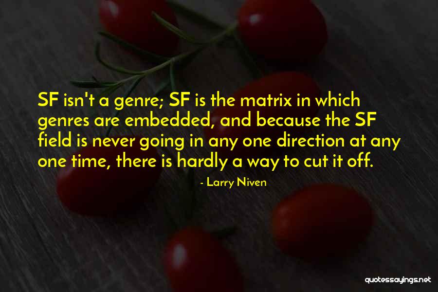 Alador Kennels Quotes By Larry Niven Alador Kennels Quotes By Larry Niven