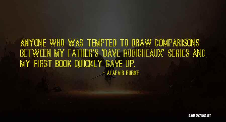 Alafair Quotes By Alafair Burke Alafair Quotes By Alafair Burke
