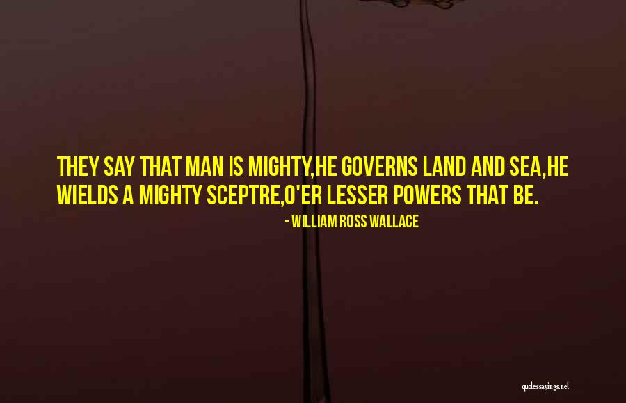 Alagaan Natin Quotes By William Ross Wallace Alagaan Natin Quotes By William Ross Wallace