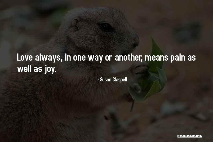 Alagadd C5 Abpama Quotes By Susan Glaspell Alagadd C5 Abpama Quotes By Susan Glaspell