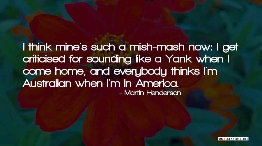 Alagai Quotes By Martin Henderson Alagai Quotes By Martin Henderson