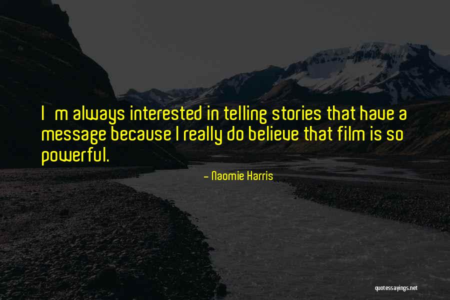 Alagao Tree Quotes By Naomie Harris Alagao Tree Quotes By Naomie Harris