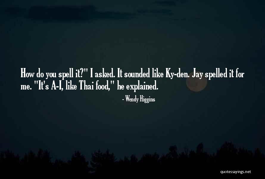 Alagon Saigon Quotes By Wendy Higgins Alagon Saigon Quotes By Wendy Higgins