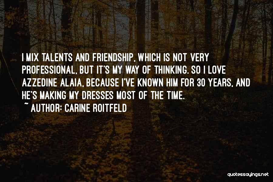 Alaia Quotes By Carine Roitfeld