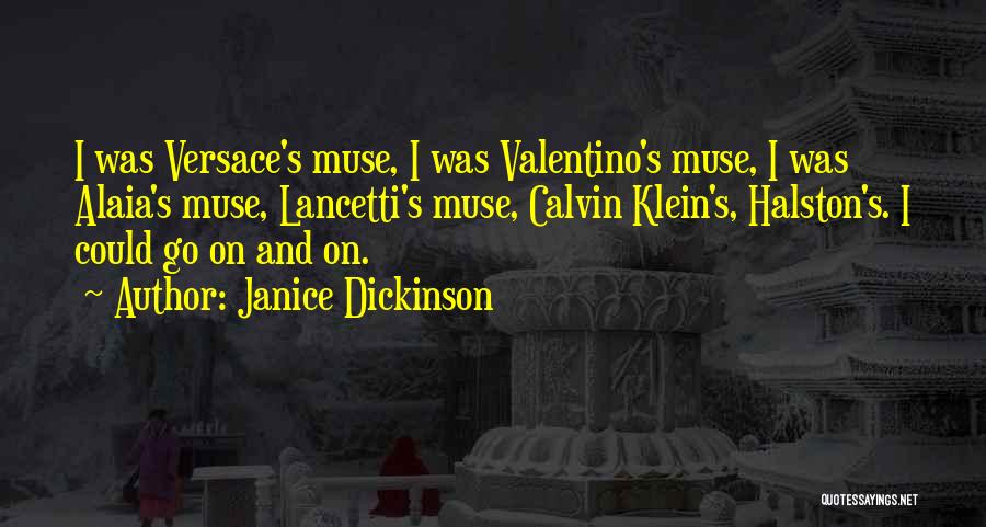 Alaia Quotes By Janice Dickinson