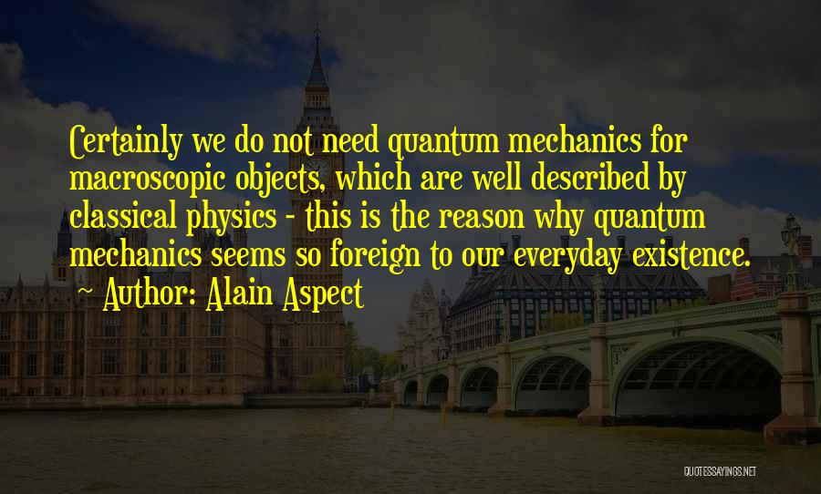Alain Aspect Quotes 1145313