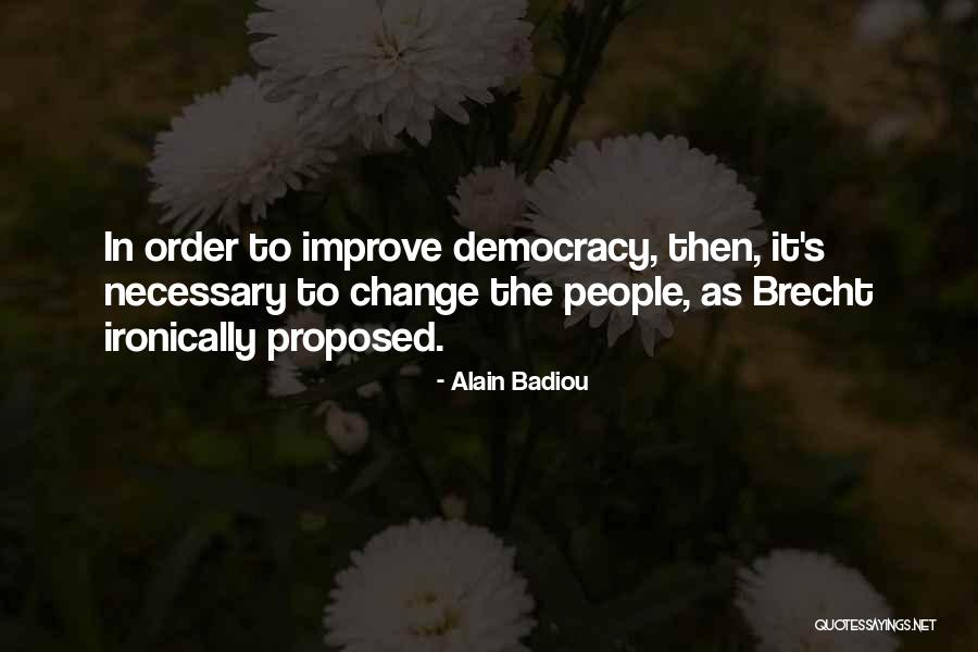 Alain Badiou Quotes 1334222