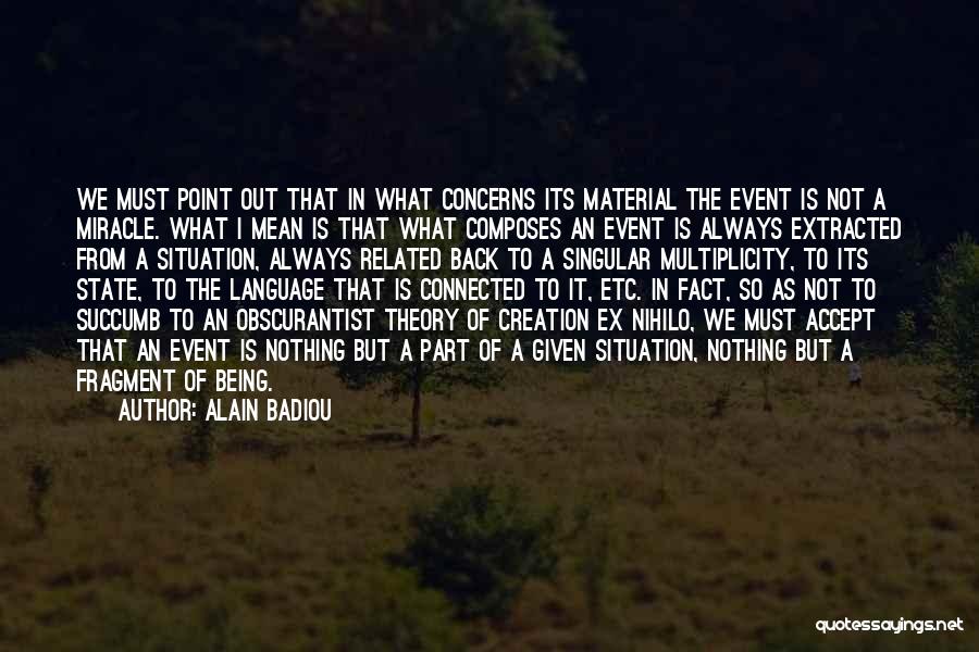 Alain Badiou Quotes 140848