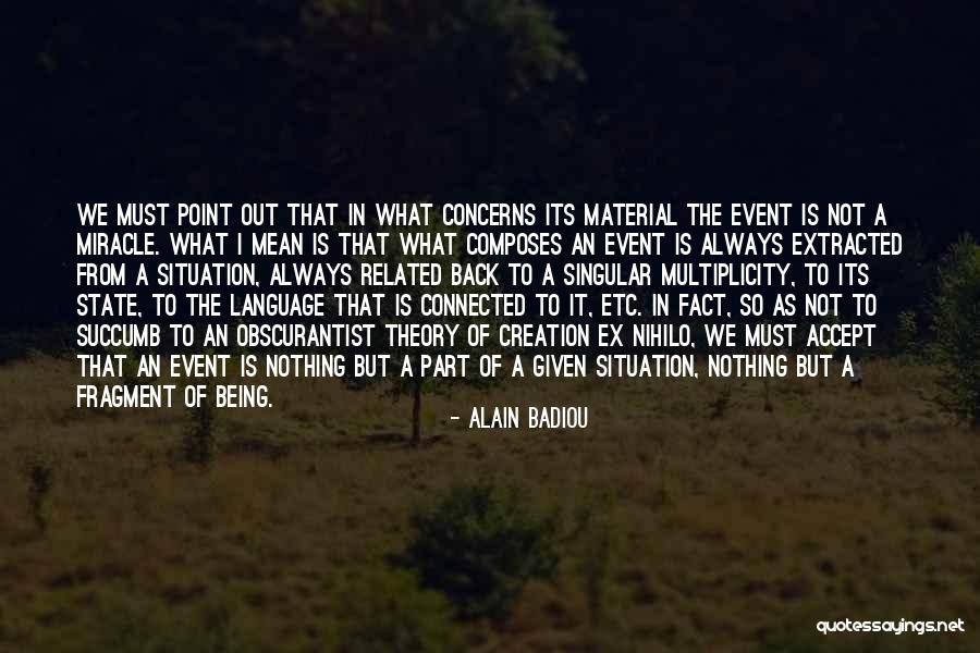 Alain Badiou Quotes 140848 Alain Badiou Quotes 140848
