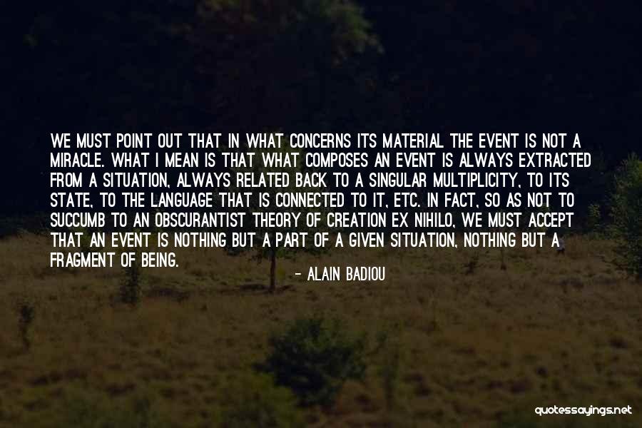 Alain Badiou Quotes 140848