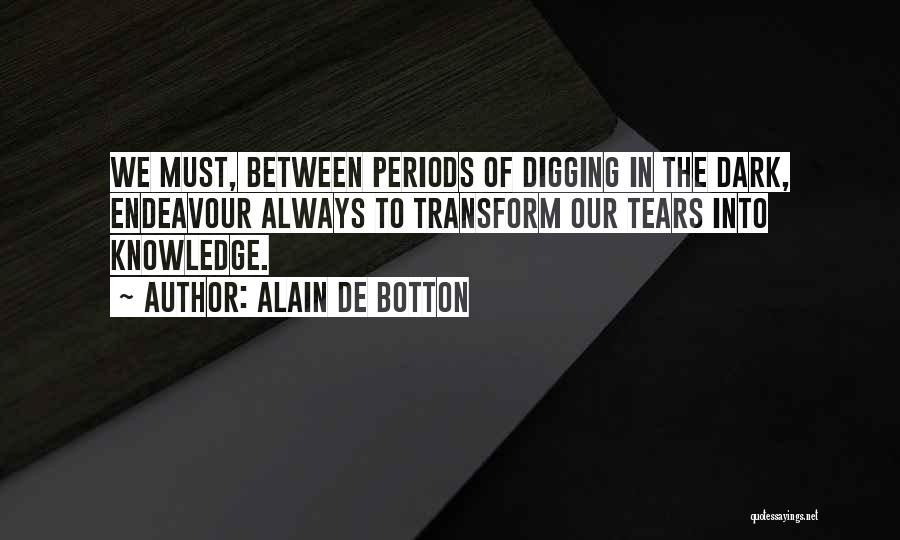 Alain De Botton Consolations Of Philosophy Quotes By Alain De Botton