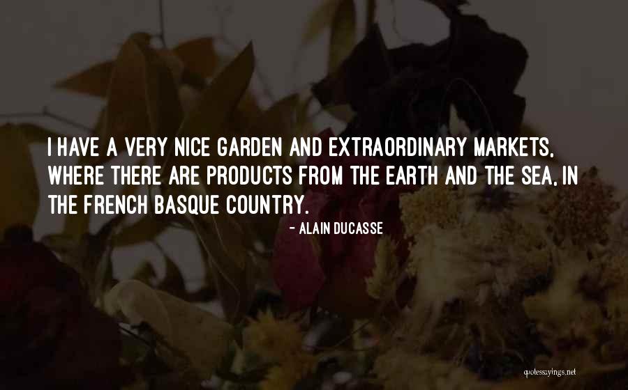 Alain Ducasse Quotes 1410634