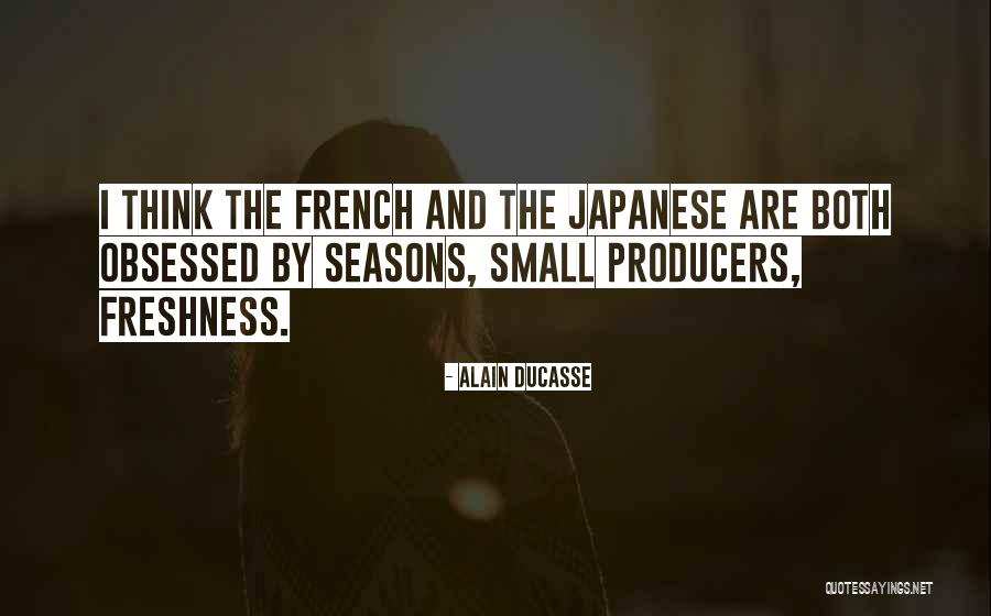 Alain Ducasse Quotes 2214830