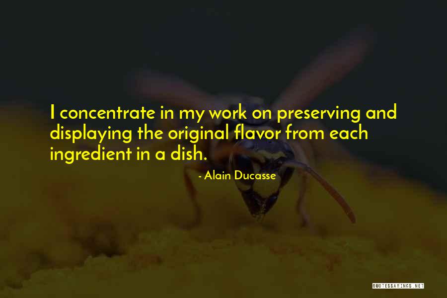 Alain Ducasse Quotes 770833