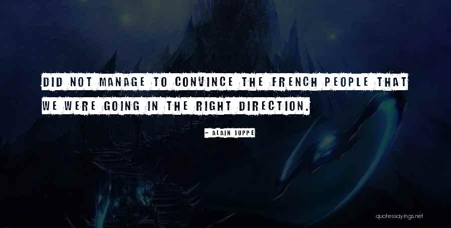 Alain Juppe Quotes 908473 Alain Juppe Quotes 908473