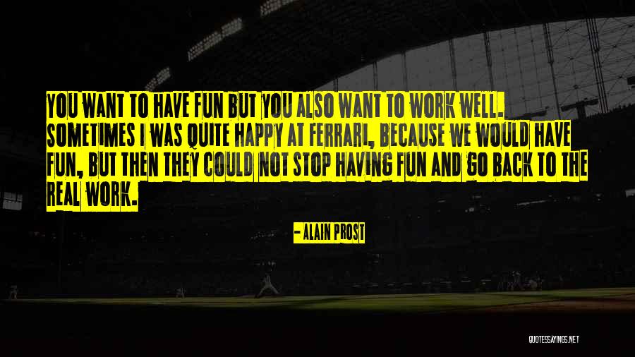 Alain Prost Quotes 1233113 Alain Prost Quotes 1233113