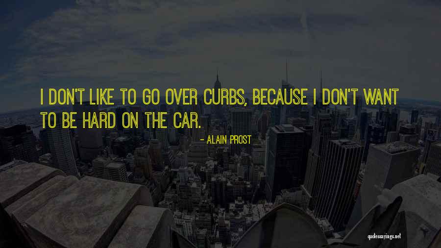 Alain Prost Quotes 1527325 Alain Prost Quotes 1527325