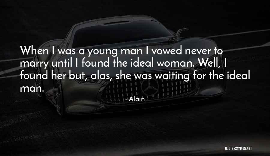Alain Quotes 1900393 Alain Quotes 1900393