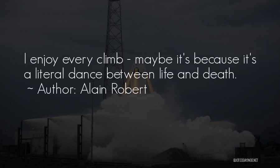 Alain Robert Quotes 1931773