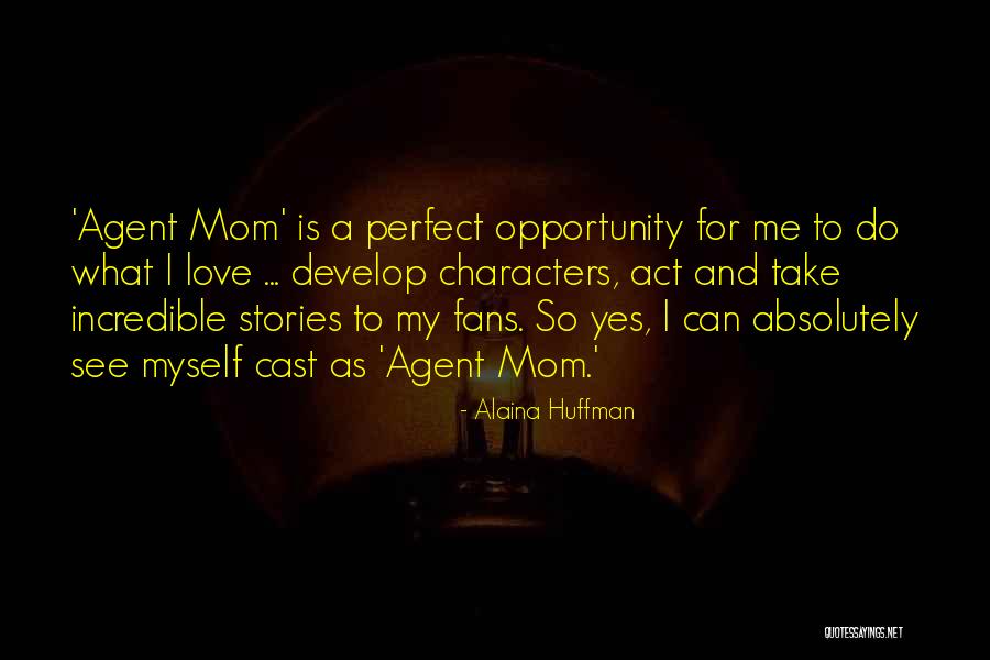 Alaina Huffman Quotes 995875 Alaina Huffman Quotes 995875