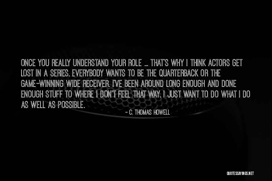 Alaina Mathers Quotes By C. Thomas Howell Alaina Mathers Quotes By C. Thomas Howell