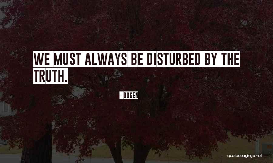 Alaisa Nur Quotes By Dogen Alaisa Nur Quotes By Dogen