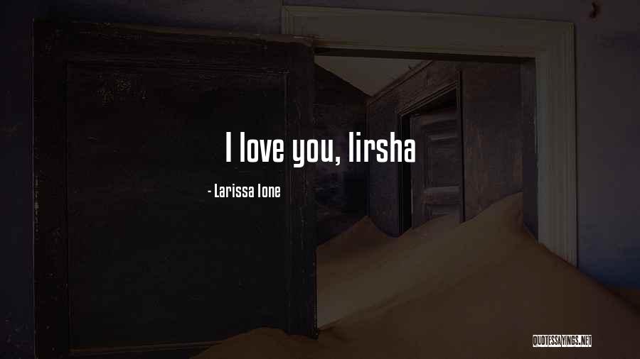 Alakai Plumbing Quotes By Larissa Ione