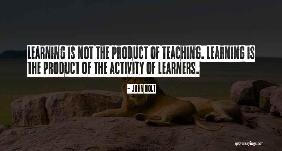Alakaso Quotes By John Holt Alakaso Quotes By John Holt