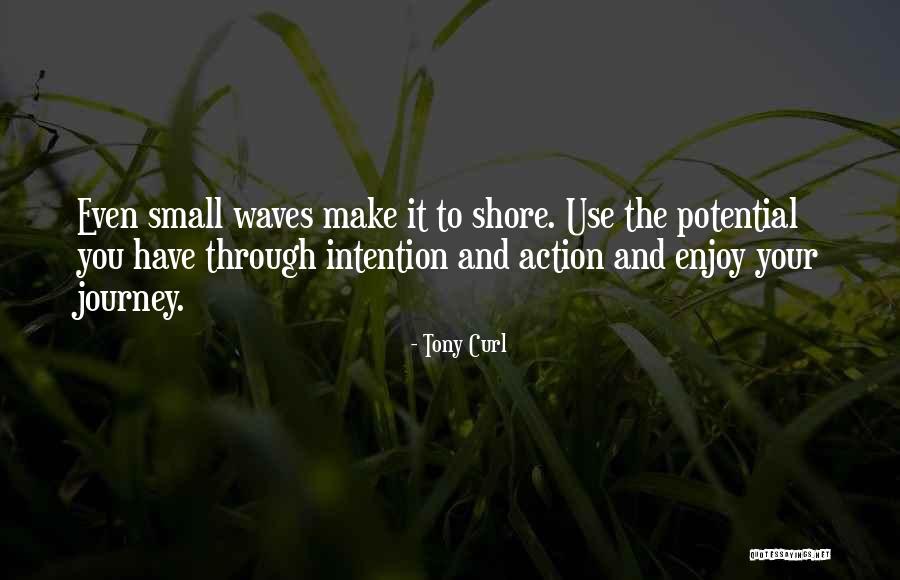 Alakaso Quotes By Tony Curl Alakaso Quotes By Tony Curl