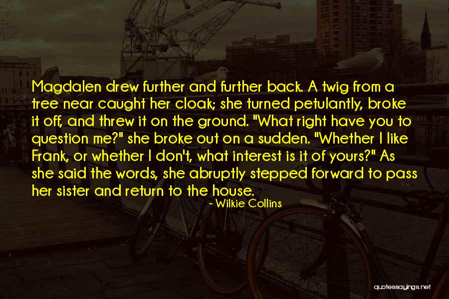 Alakaso Quotes By Wilkie Collins Alakaso Quotes By Wilkie Collins