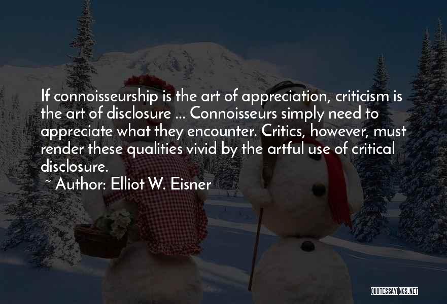 Alalmart Quotes By Elliot W. Eisner