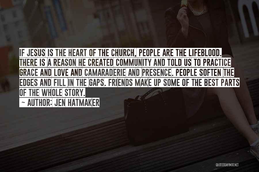 Alalmart Quotes By Jen Hatmaker